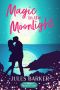 [Magic of Moonrise Cove 01] • Magic in the Moonlight